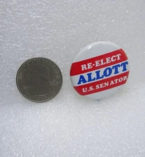Re-Elect Allott U.S. Senator Button Pin