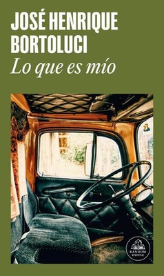 Lo Que Es Mío / What Is Mine José Henrique Bortoluci