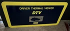 Vintage SIGN Plexiglass Glossy  “Driver Thermal Viewer” Hughes 2’ H x 4 ‘ W