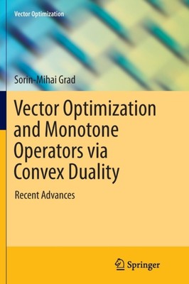 Grad - Vector Optimization and Monotone Operators via Convex Duality   - X555z