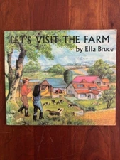 Let's Visit the Farm (Medici Books for Children) by Ella Bruce, Illustrated 1974