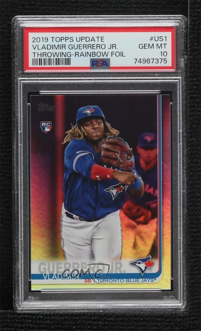 2019 Topps Update Rainbow Foil Vladimir Guerrero Jr PSA 10 GEM MT Rookie RC 13xx