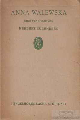 Buch: Anna Walewska, Eulenberg, Herbert, J. Engelhorn´s Nachf, gebraucht, gut