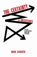 The Certainty Of Uncertainty Mark A. Schaefer Taschenbuch Englisch 2018