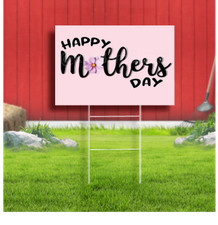 Happy Mothers Day Coroplast Sign Plastic Indoor Outdoor Yard Sign