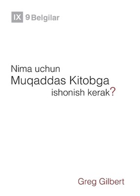 Warum der Bibel vertrauen? / Nima uchun Muqaddas Kitobga ishonish kerak ? von Greg Gilbe
