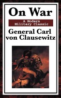 On War | A Modern Military Classic | General Carl Von Clausewitz (U. A.) | Buch