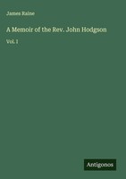 James Raine | A Memoir Of The Rev. John Hodgson | Buch | Englisch (2025)