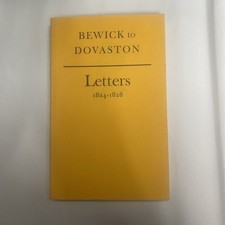 Bewick to Dovaston Letters 1824-1828 edited by Gordon Williams 1968 with dj