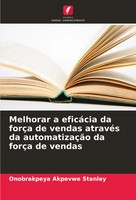 Melhorar A EficáCia Da ForçA De Vendas AtravéS Da AutomatizaçãO Da ForçA De...