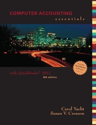 Computer Accounting Essentials Using Quickbooks Pro 2012 with CD, Yacht, Carol,C