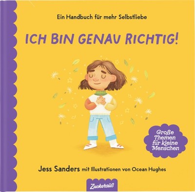 Ich bin genau richtig | Jessica Sanders, Zuckersüß Verlag | deutsch