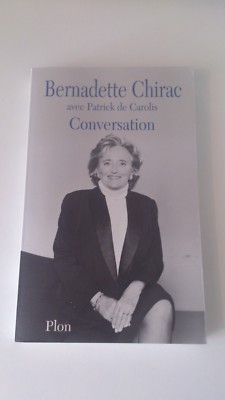 Bernadette Chirac - Conversation - Plon