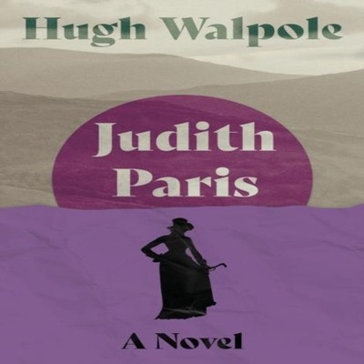 Judith Paris - A Novel Hugh Walpole Paperback Read Books