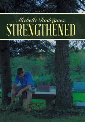 STRENGTHENED By Michelle Rodriguez - Hardcover **BRAND NEW**