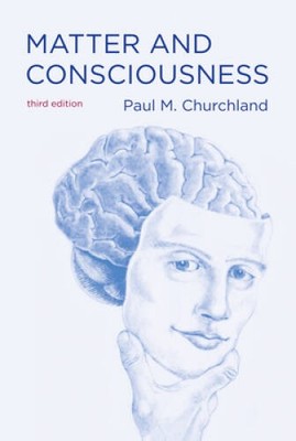 Matter and Consciousness (MIT Press) - Paperback By Churchland, Paul M. - GOOD