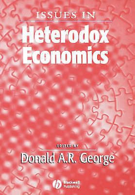 Issues in Heterodox Economics by Donald A. R. George - Picture 1 of 1