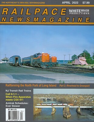 RAILPACE NEWSMAGAZINE, Apr 2022, SEASHORE LINES; LONG ISLAND; NJ Transit NEW MAG