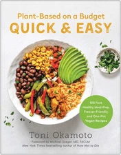 Plant-Based on a Budget Quick & Easy: 100 Fast, Healthy, Meal-Prep, Free .. NEW