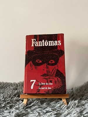 FANTOMAS NR. 7 / LA LIVREE DU CRIME & LA MORT DE JUVE / ROBERT LAFFONT / 1961