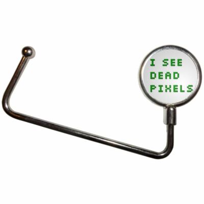 I See Dead Pixels Handtasche Tisch Haken Aufhänger (65 mm x 107 mm)