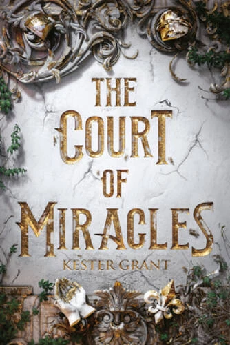 The Court of Miracles - Paperback By Grant, Kester - VERY GOOD