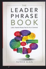 The Leader Phrase Book: 3,000+ Powerful Phrases That Put You In Command NEW