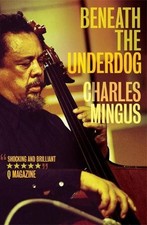 Beneath The Underdog (Canons) by Mingus, Charles Paperback Book The Cheap Fast