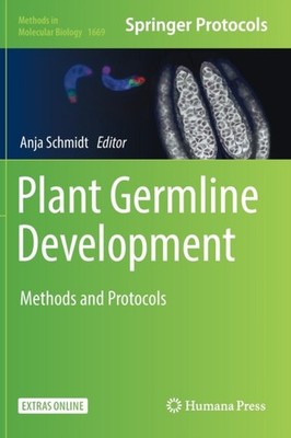 Schmidt - Plant Germline Development   Methods and Protocols - New har - X555z