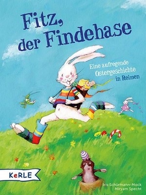 Fitz, der Findehase: Eine aufregende Ostergeschichte in Reimen Schürmann-Mock, I
