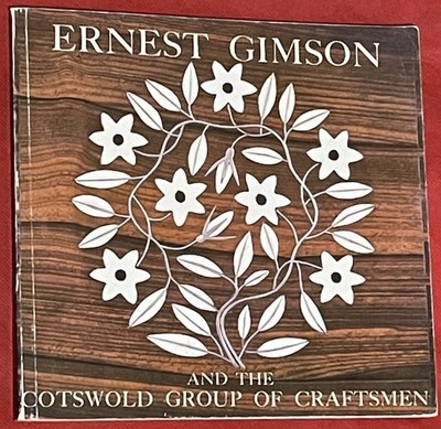 Ernest Gimson and the Cotswold Group of Craftsmen by Annette Carruthers/ Catalog