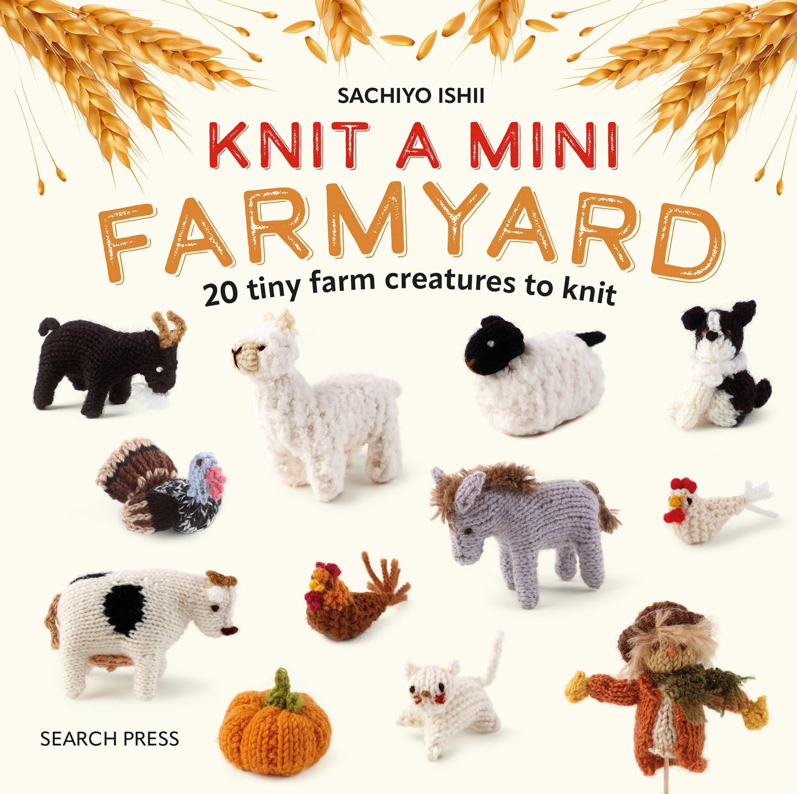 Knit a Mini Farmyard: 20 tiny patterns to knit - Image 7