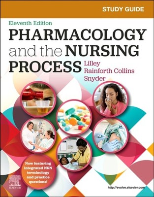 Study Guide for Pharmacology and the Nursing by Linda Lane Lilley PAPERBACK