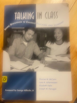 Talking in Class : Using Discussion to Enhance Teaching and Learning, 2006