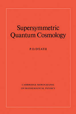 Supersymmetric Quantum Cosmology D'Eath Hardback Cambridge University Press