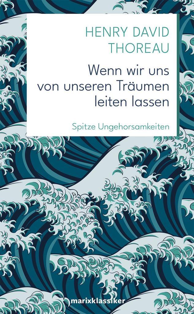 Thumbnail - Wenn Wir Uns Von Unseren Träumen Leiten Lassen | Henry David Thoreau |