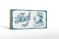 Holzschild Spruch 27X10 Cm Wenn Fisch Ruft Muss Ich Gehen Deko Schild