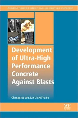 Development of Ultra-High Performance Concrete against Blasts Wu (u. a.) Buch