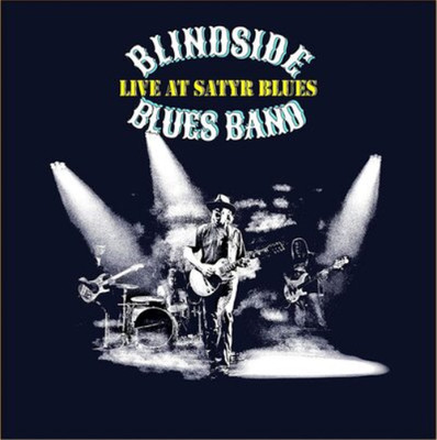 Blindside Blues Band Live at Satyr Blues (CD) Album Digipak
