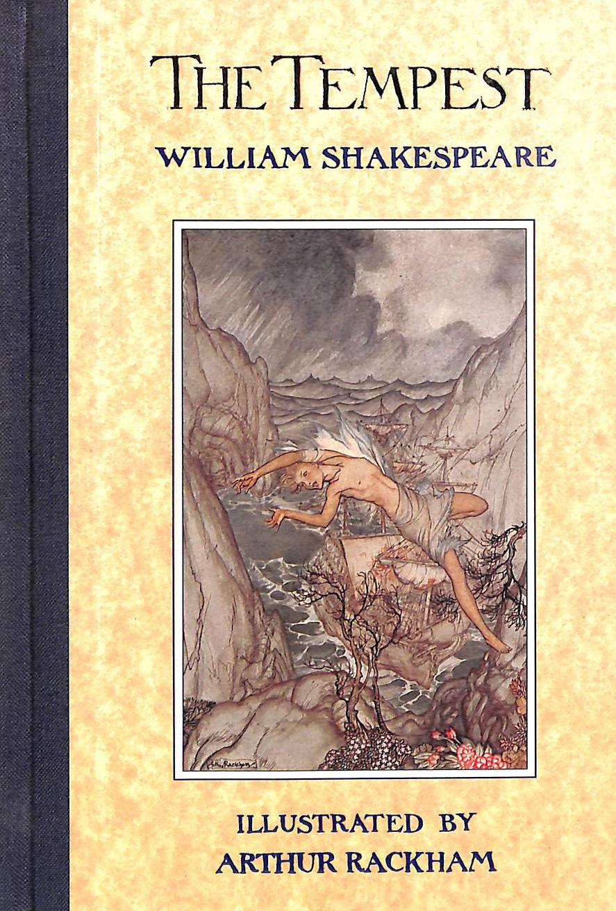 The Tempest, Illustrated by Arthur Rackham by William Shakespeare