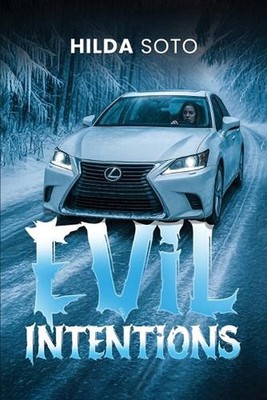 Evil Intentions by Hilda Soto Paperback Book