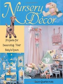 Nursery Decor: Projects for Decorating Your Babys Room ... | Buch | Zustand gut