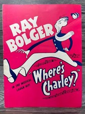 RAY BOLGER WHERE’S CHARLEY, PROGRAM