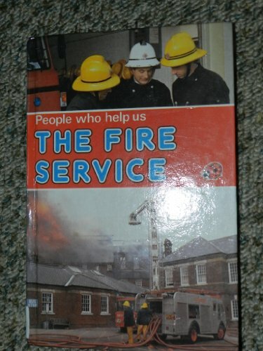 The Fire Service (People Who Help Us)-Irene Dodds, Tim Clark