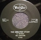 The Caravans The Greatest Story 7 Single