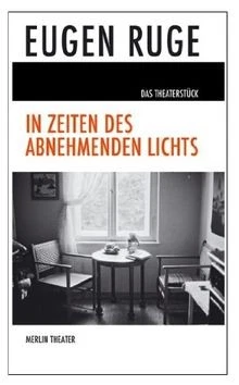 In Zeiten des abnehmenden Lichts: Theaterstück  von... | Buch | Zustand sehr gut - Bild 1 von 2