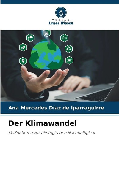 Der Klimawandel MaßNahmen Zur öKologischen Nachhaltigkeit Iparraguirre Buch 2024-image