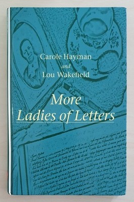 More Ladies Of Letters - Carole Hayman And Lou Wakefield Hardback 2001. Ref00106