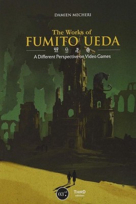 The Work of Fumito Ueda by Damien Mecheri (English) Hardcover Book