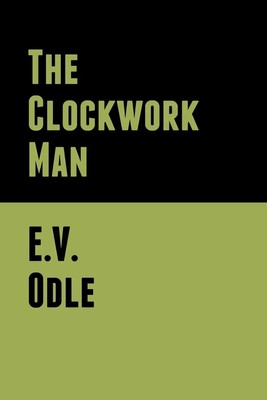 The Clockwork Man E. V. Odle Taschenbuch Englisch 2020 Bibliotech Press